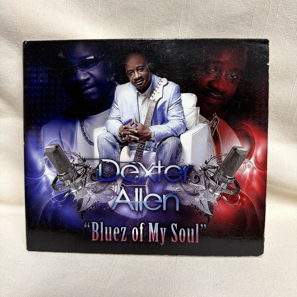 Bluez of My Soul by Dexter Allen (CD, Apr-2014)